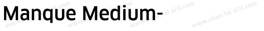 Manque Medium字体转换